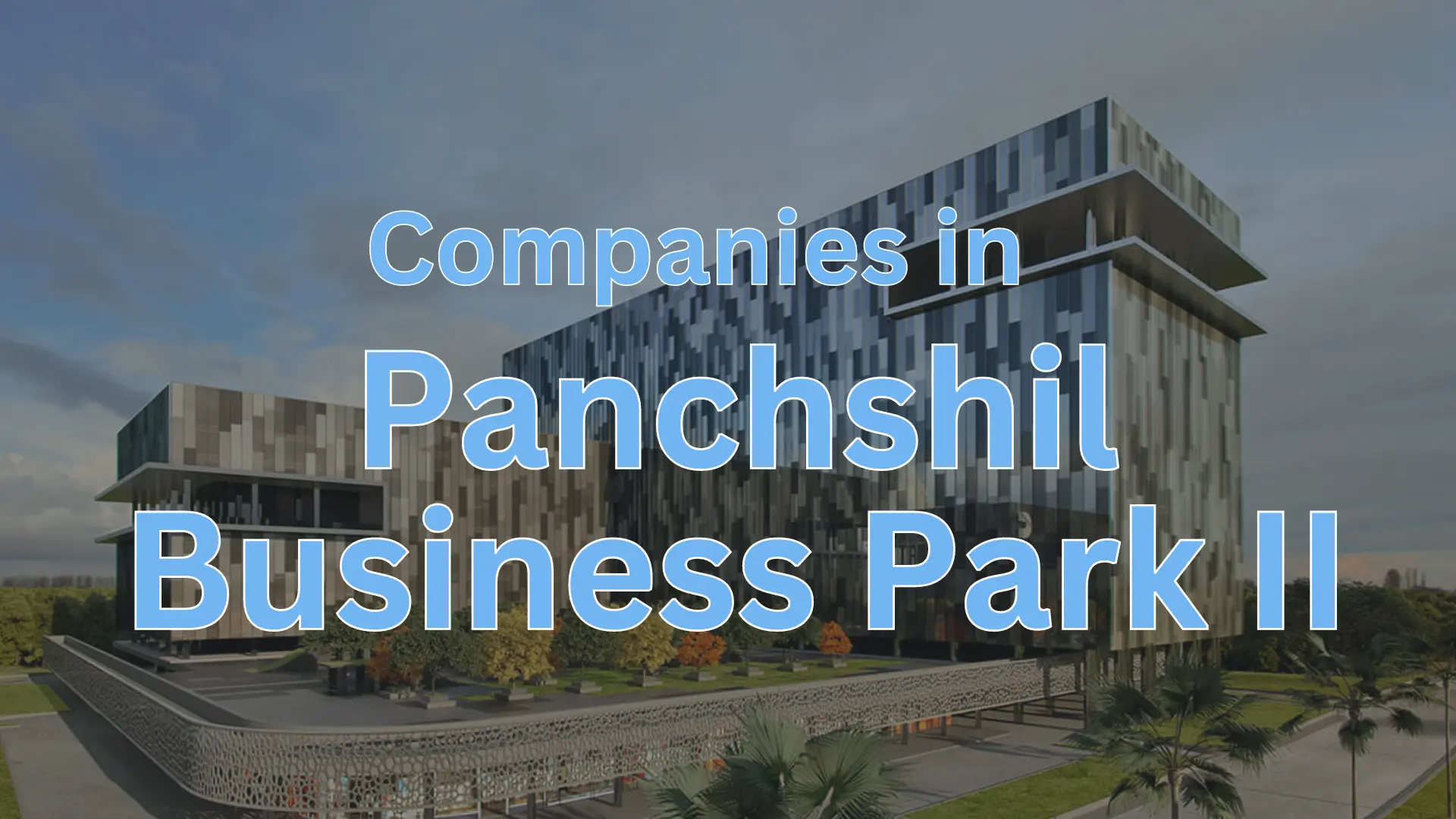 List of Companies in Panchshil Business Park II